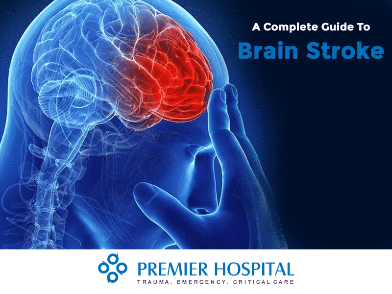A Complete Guide To Brain Stroke